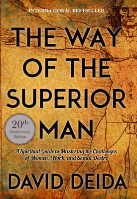 The way of the superior man by David Deida, Paperback